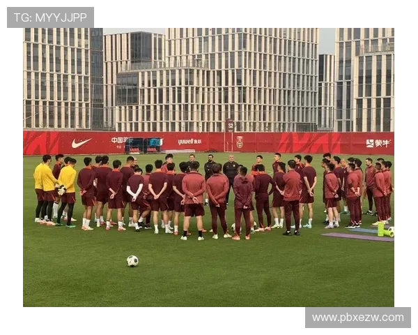 国足备战世预赛主帅调整阵容新星崛起引发球迷期待与联赛前景成焦点